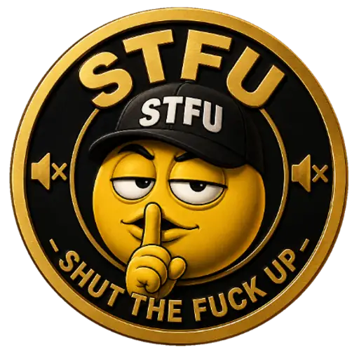 Shut The Fuck Up